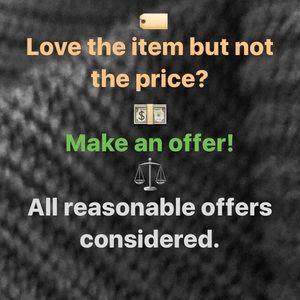 Reasonable offers welcomed...no lowball offers pls